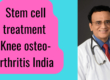 Stem cell treatment knee arthritis India