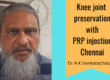 PRP injection knee arthritis Chennai India