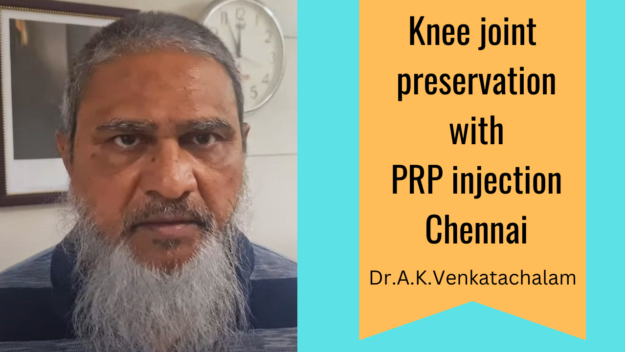 Knee joint preservation with PRP injection Chennai PRP injection knee arthritis Chennai India