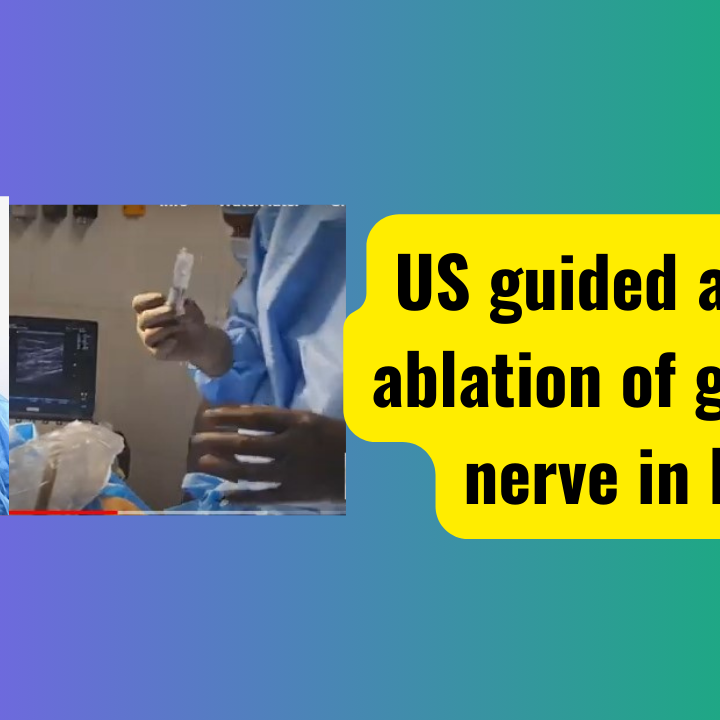 Ultrasound guided alchohol ablation Genicular nerves