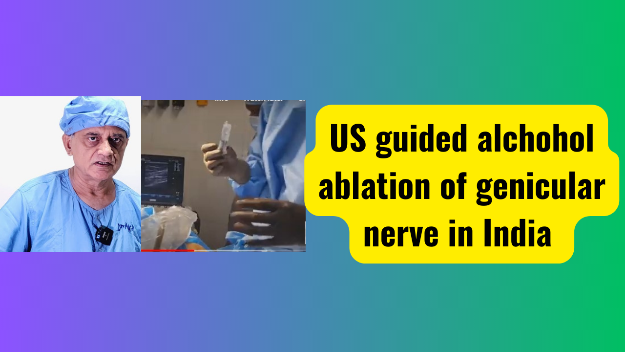 Ultrasound guided alchohol ablation Genicular nerves